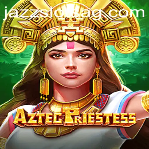AztecPriestess: A Captivating Adventure Awaits